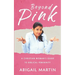 Beyond Pink: A Christian Woman's Guide to Biblical Femininity