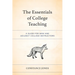 The Essentials of College Teaching: A Guide for New and Adjunct College Instructors