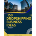 150 Dropshipping Business Ideas: The Easiest Way to Sell Online