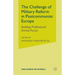 The Challenge of Military Reform in Postcommunist Europe: Building Professional Armed Forces