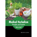 Medical Herbalism: Principles and Practices