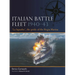 Italian Battle Fleet 1940-43: 'La Squadra', the Pride of the Regia Marina