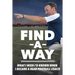 Find A Way: What I Wish I'd Known When I Became A Head Football Coach