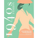 1940s Fashion: The Definitive Sourcebook