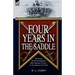 Four Years in the Saddle: the History of the First Regiment Ohio Volunteer Cavalry in the American Civil War