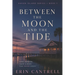 Between the Moon and the Tide: Haven Island Book 1