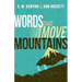 Words That Move Mountains