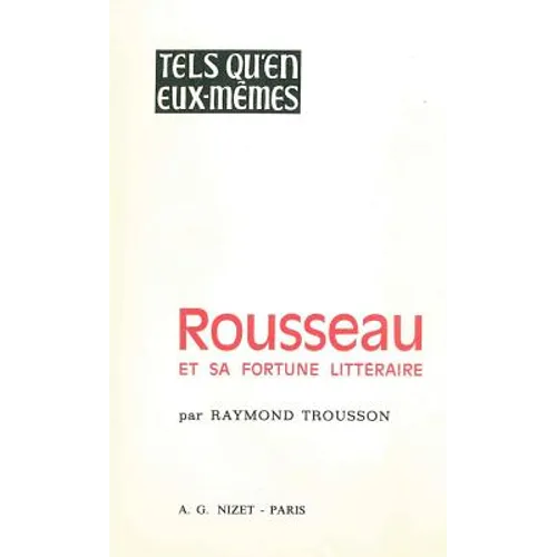 Rousseau Et Sa Fortune Litteraire