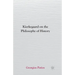 Kierkegaard on the Philosophy of History