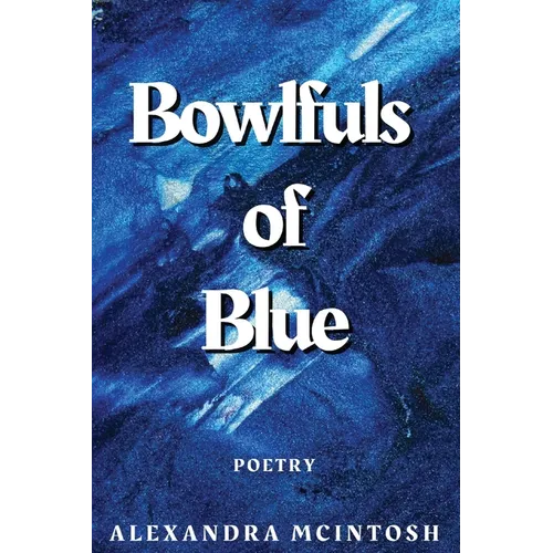 Bowlfuls of Blue