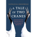 A Tale of Two Cranes: Lessons Learned from 50 Years of the Endangered Species ACT