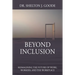 Beyond Inclusion: Reimagining the Future of Work, Workers, and the Workplace