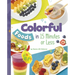 Colorful Foods in 15 Minutes or Less