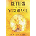 Return of the Yggdrasil