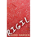 Rigil: A Recollection Through Him