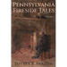 Pennsylvania Fireside Tales Volume 1