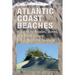 Atlantic Coast Beaches: A Guide to Ripples, Dunes, and Other Natural Features of the Seashore