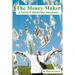 The Money Maker: A Network Marketing Adventure