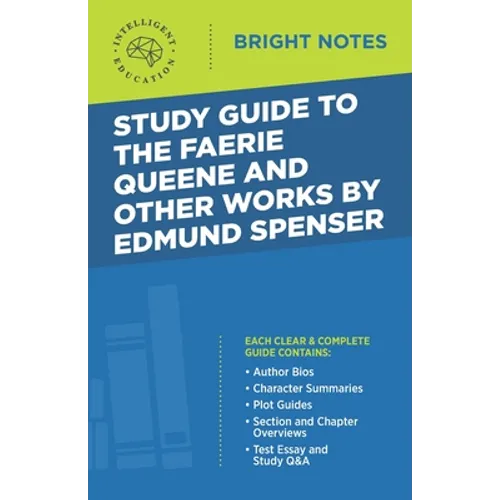 Study Guide to The Faerie Queene and Other Works by Edmund Spenser