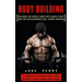 Body Building: Building the Perfect Body With Simple Hints and Tips for Beginners Lose Fitness Training (The Formula of Hypertrophy Optimize Training