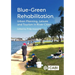 Blue-Green Rehabilitation: Urban Planning, Leisure and Tourism in River Cities