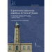 Il Patrimonio Industriale Marittimo Di Terra d'Otranto: L'Arsenale Militare Di Taranto, I Porti E I Fari