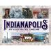 Indianapolis: An Illustrated Timeline
