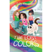 The Lost Colors: A Caitlin & Rio Adventure