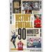 The History of Football in 90 Minutes: (Plus Extra-Time)