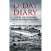 D-Day Diary: Life on the Front Line in the Second World War