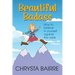 Beautiful Badass: How to Believe In Yourself Against the Odds