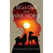 Big Love and War Horse