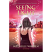 Seeing Light: The Seraphina Parrish Trilogy, Book 3