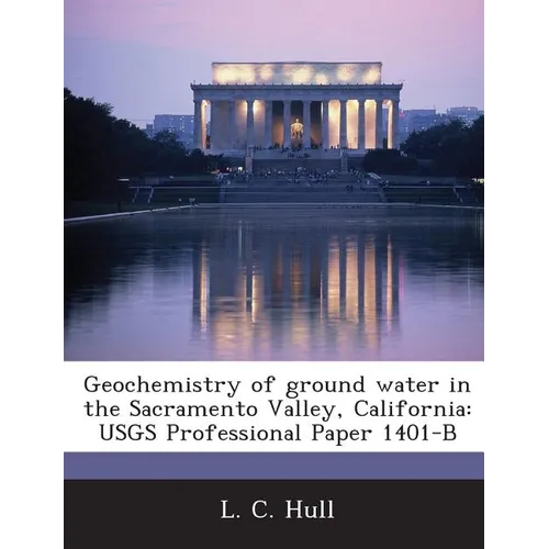 Geochemistry of ground water in the Sacramento Valley, California: USGS Professional Paper 1401-B