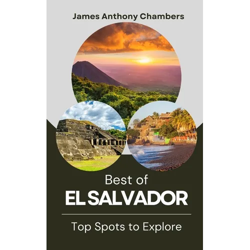 Best of El Salvador: Top Spots to Explore