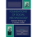 Foundations of Social Archaeology: Selected Writings of V. Gordon Childe