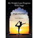 My Weight Loss Progress With Yoga - Yoga Journal: Yoga For Beginners