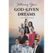 Following Your God-Given Dreams: A " Gift Given" for Graduates