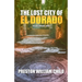 The Lost City of El Dorado