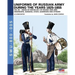 Uniforms of Russian army during the years 1825-1855 vol. 05: Engineers, general staff, garrison and others