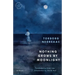 Nothing Grows by Moonlight