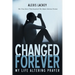 Changed Forever: My Life Altering Prayer