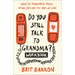 Do You Still Talk to Grandma? Workbook: When the Problematic People in Our Lives Are the Ones We Love