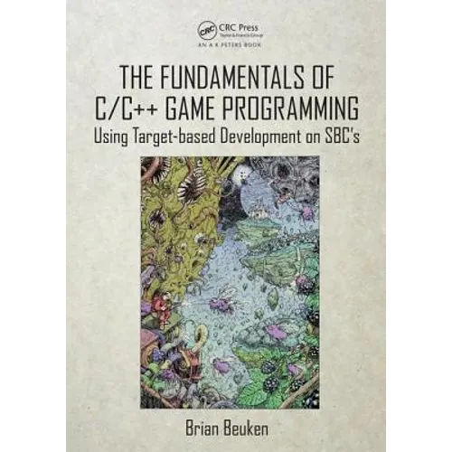 The Fundamentals of C/C++ Game Programming: Using Target-Based Development on Sbc's