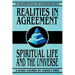 Realities in Agreement: Spiritual Life and The Universe