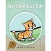 Six-Toed Cat Tale