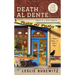 Death Al Dente: A Food Lovers' Village Mystery