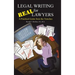 Legal Writing for Real Lawyers: A Practical Guide from the Trenches