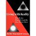 Living with Reality: Who We Are, What We Could Be, How We Get There