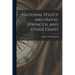 National Policy and Naval Strength, and Other Essays